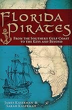 Florida Pirates – Southern Gulf Coast to the Keys