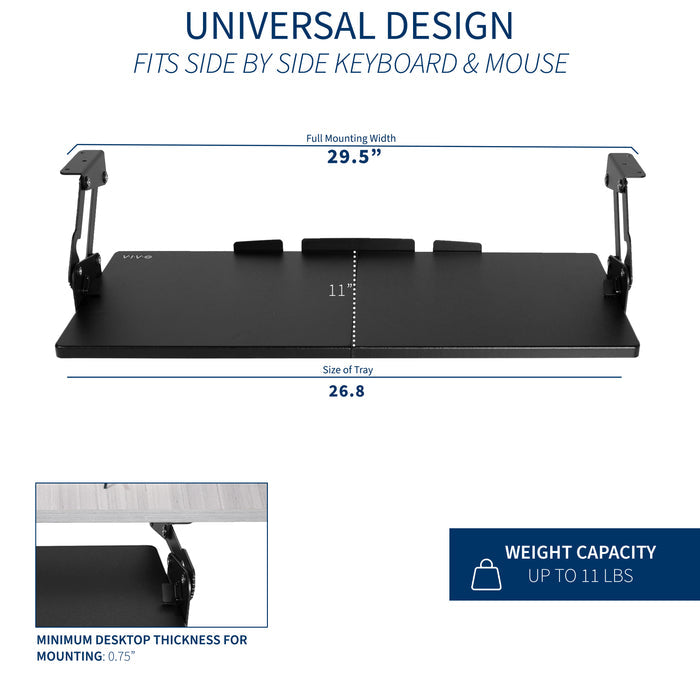 Universal design that fits keyboard and mouse side by side with a hefty weight capacity.